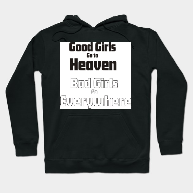 Good girls Hoodie by Ians Photos and Art